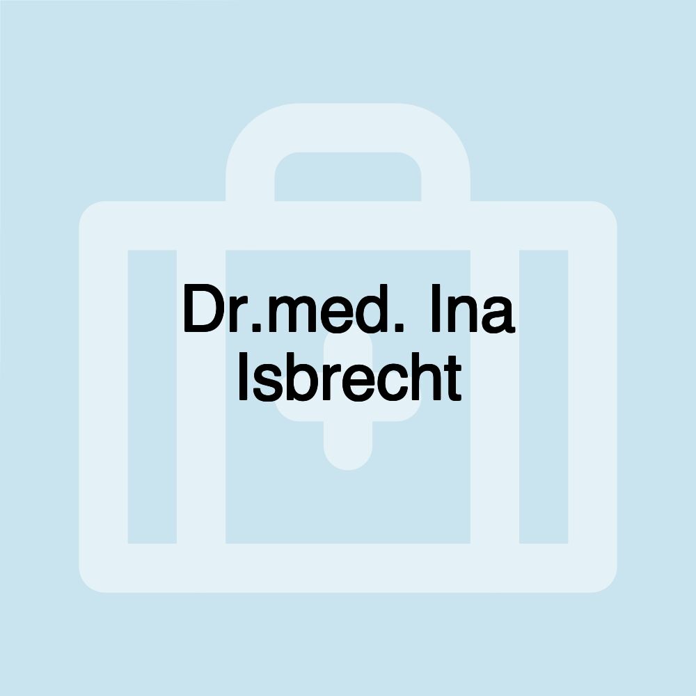 Dr.med. Ina Isbrecht