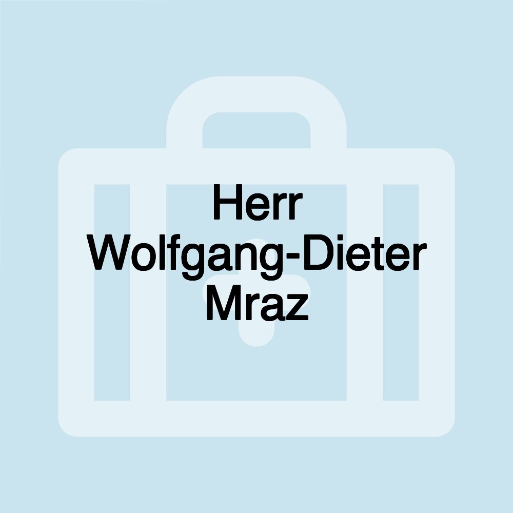 Herr Wolfgang-Dieter Mraz