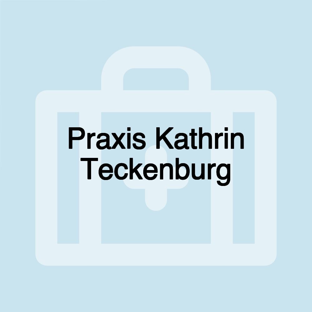 Praxis Kathrin Teckenburg