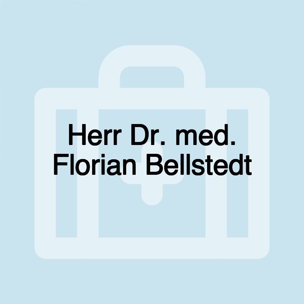 Herr Dr. med. Florian Bellstedt