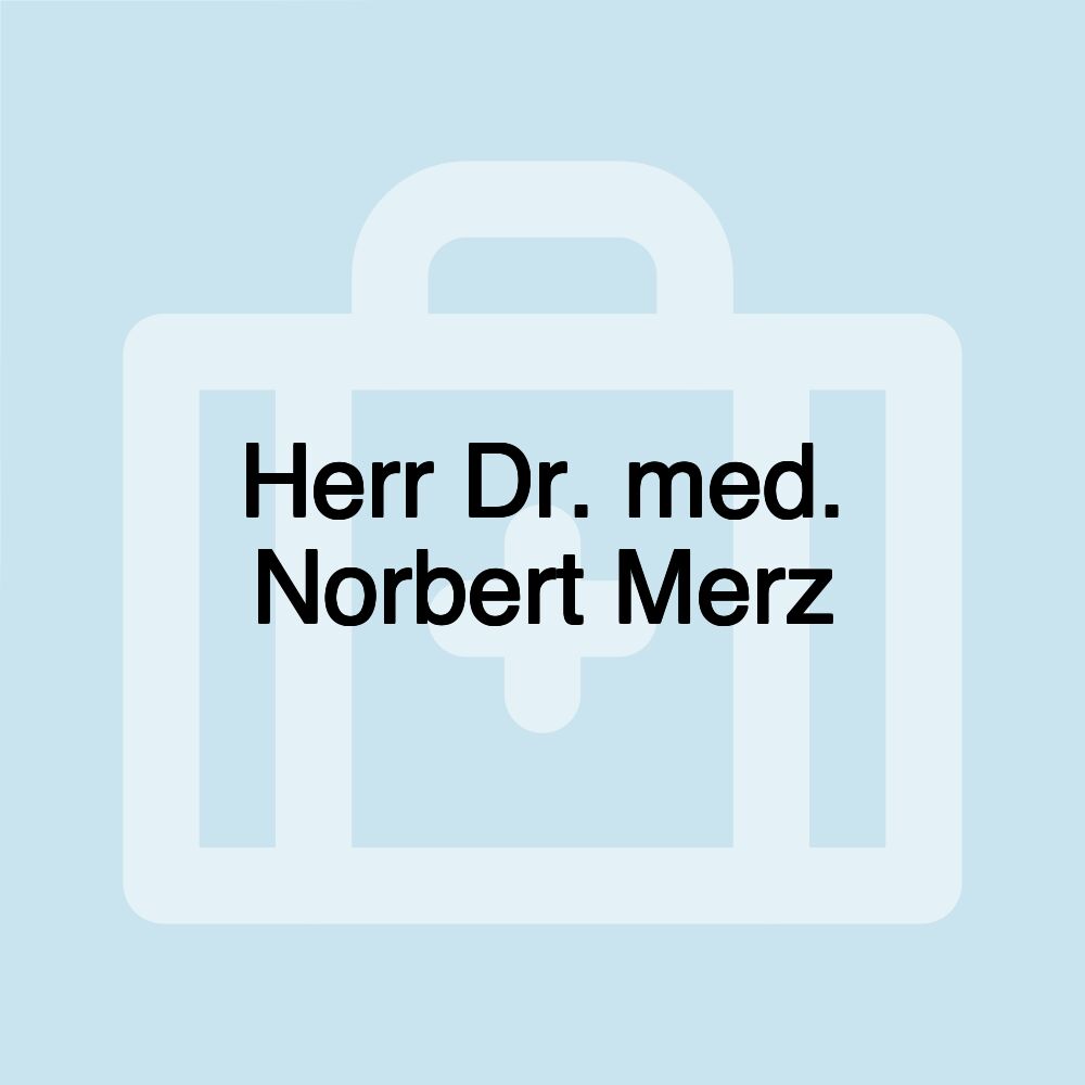 Herr Dr. med. Norbert Merz