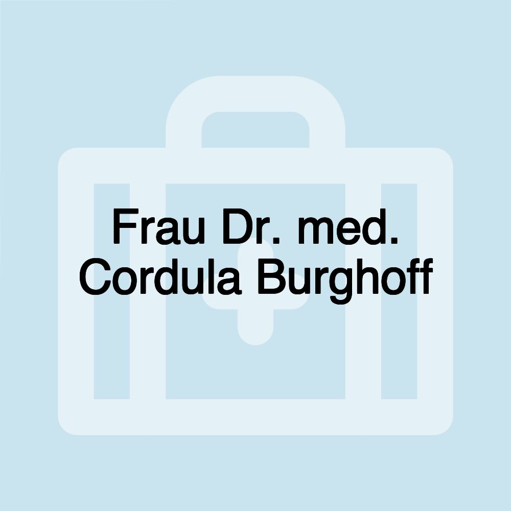 Frau Dr. med. Cordula Burghoff