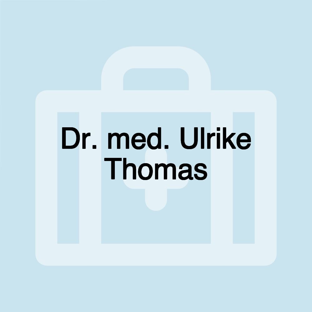 Dr. med. Ulrike Thomas