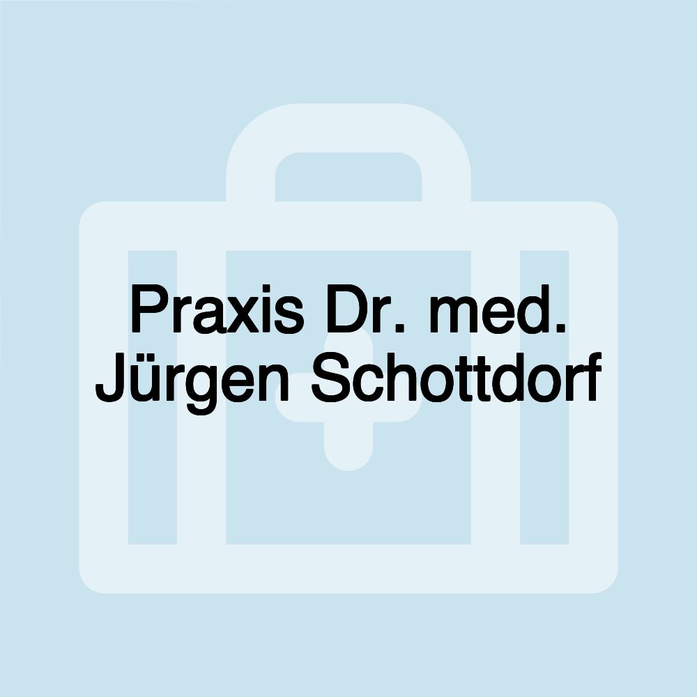 Praxis Dr. med. Jürgen Schottdorf