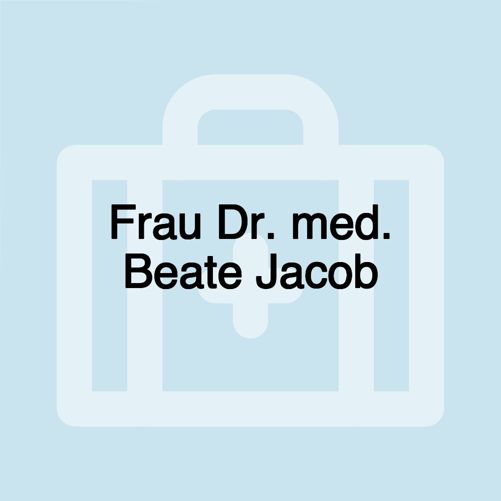 Frau Dr. med. Beate Jacob