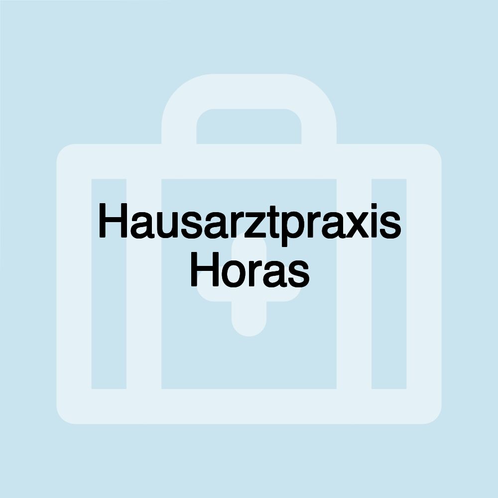 Hausarztpraxis Horas
