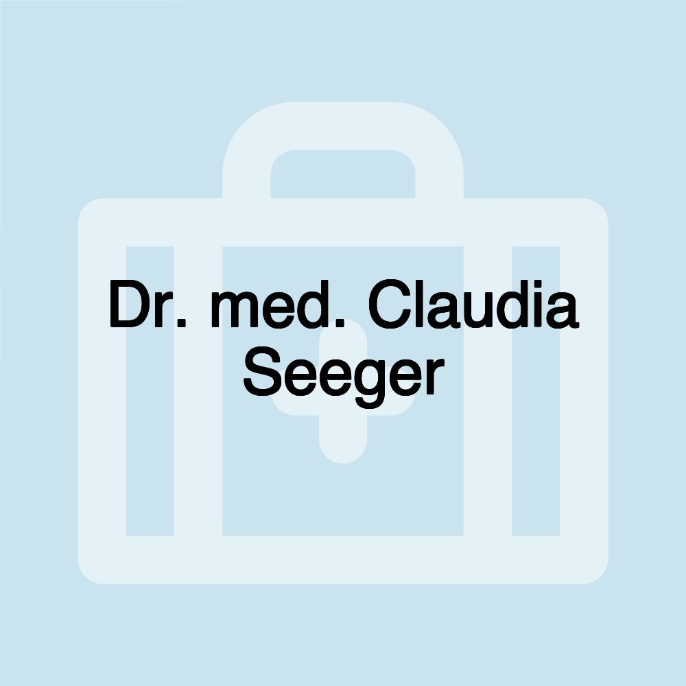 Dr. med. Claudia Seeger
