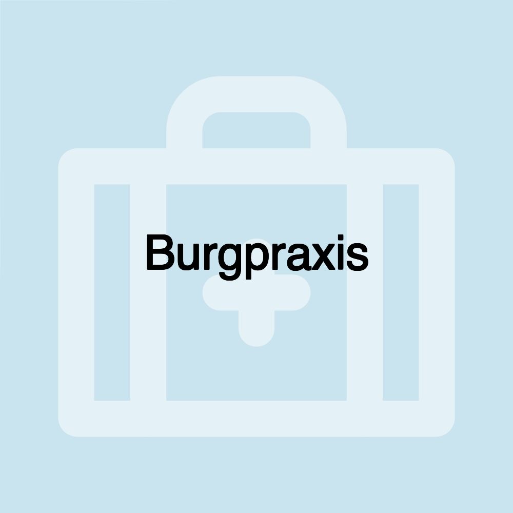 Burgpraxis