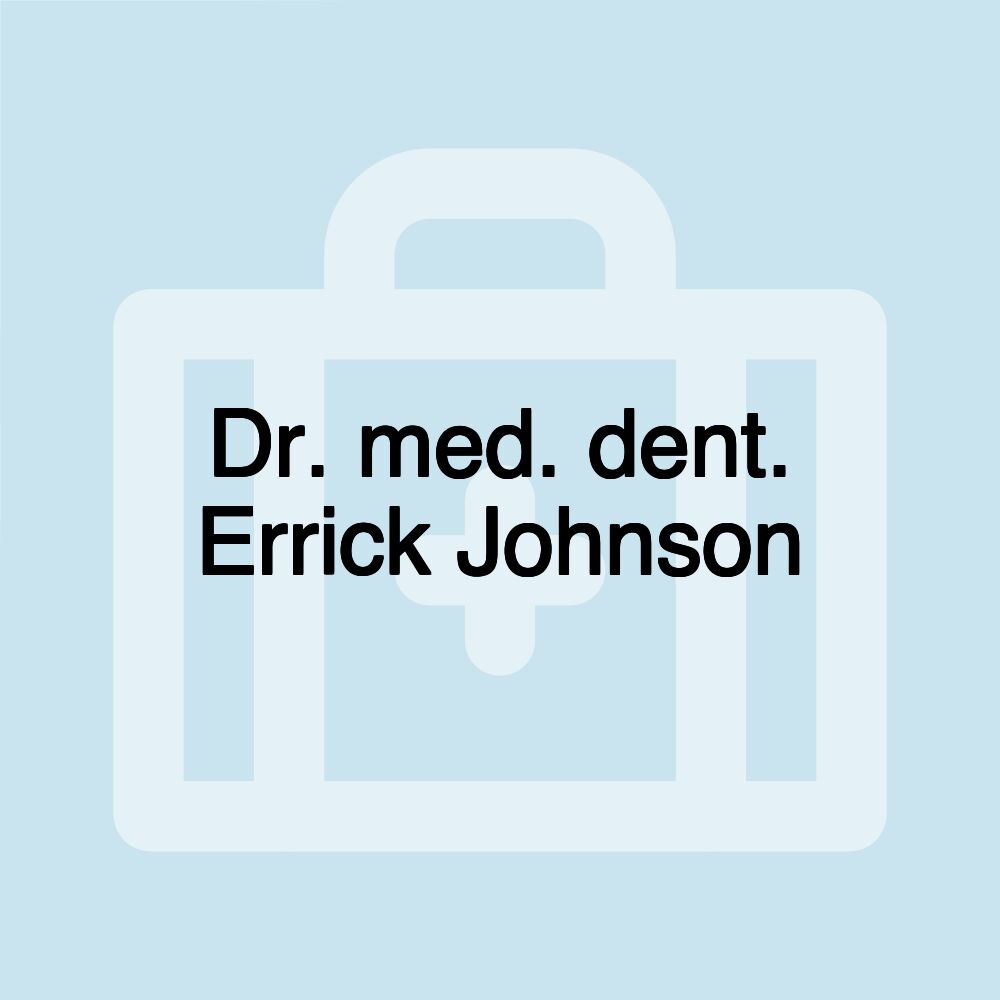 Dr. med. dent. Errick Johnson