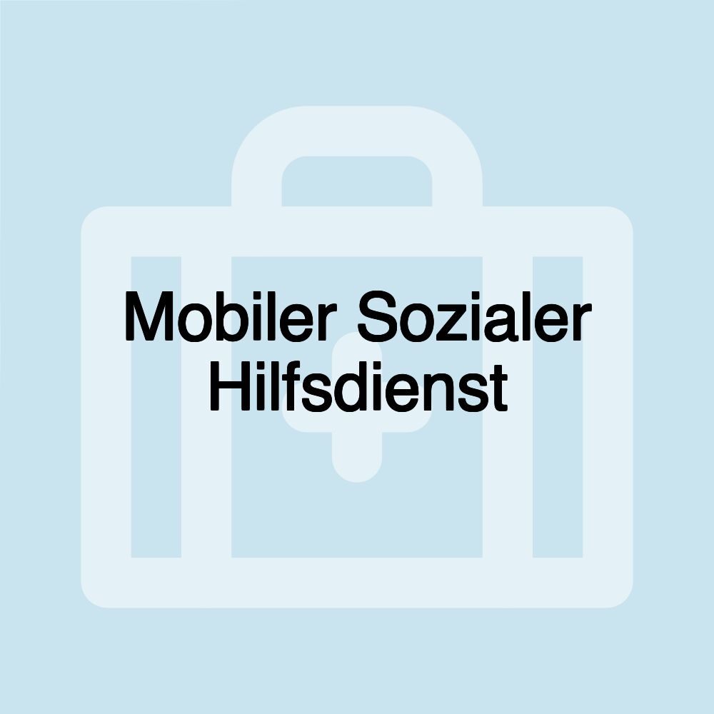 Mobiler Sozialer Hilfsdienst