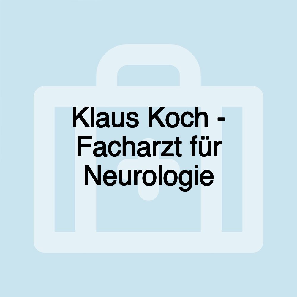 Klaus Koch - Facharzt für Neurologie