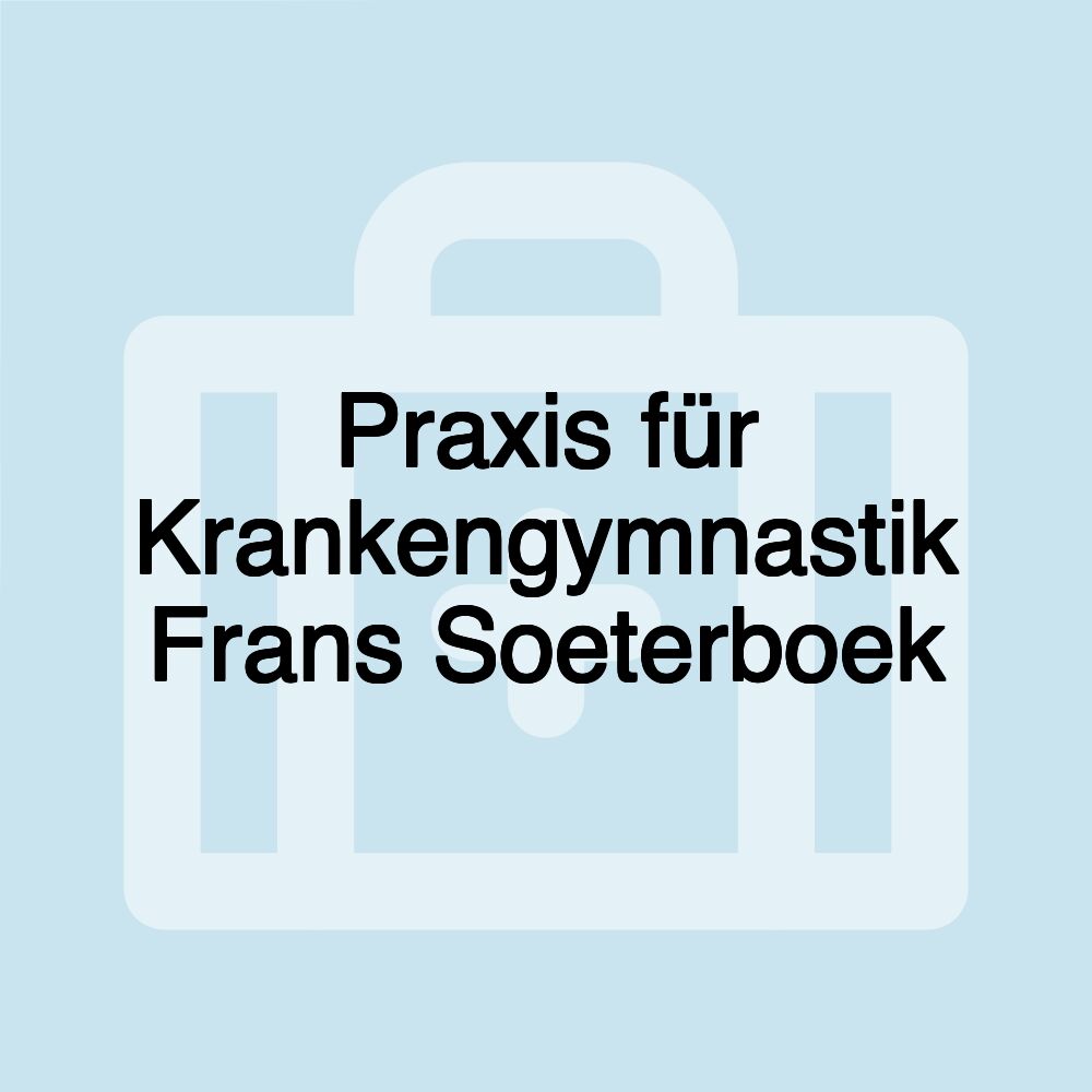 Praxis für Krankengymnastik Frans Soeterboek