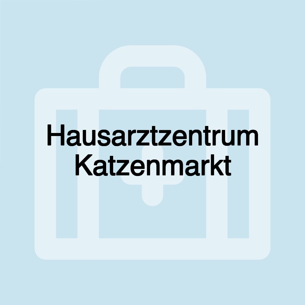 Hausarztzentrum Katzenmarkt