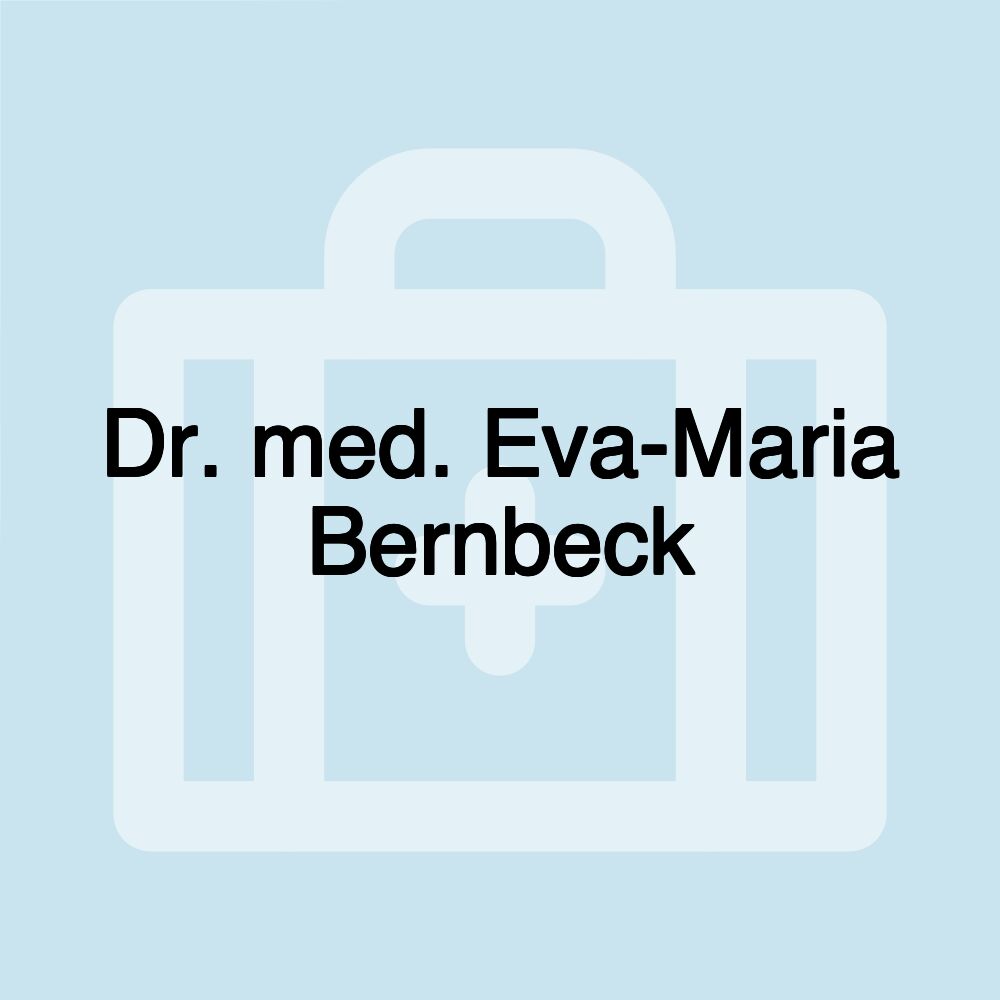Dr. med. Eva-Maria Bernbeck