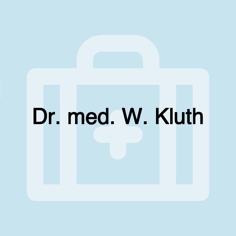 Dr. med. W. Kluth
