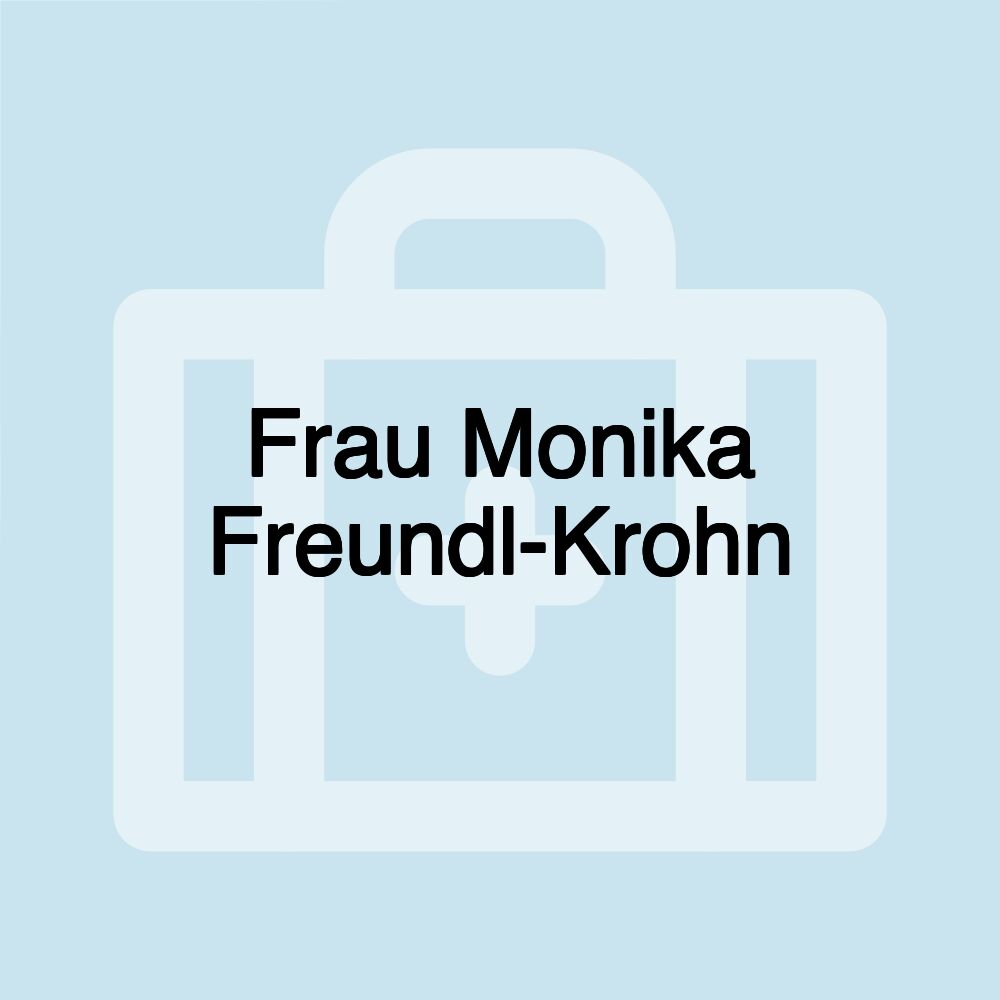 Frau Monika Freundl-Krohn