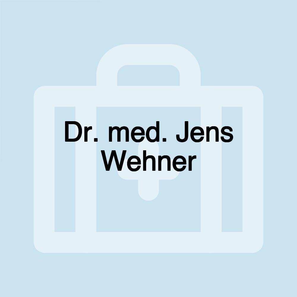 Dr. med. Jens Wehner