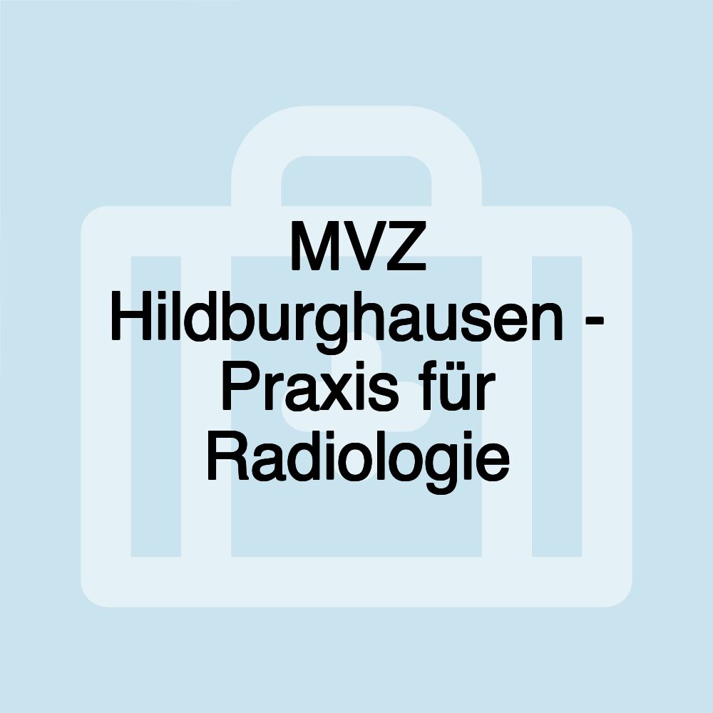 MVZ Hildburghausen - Praxis für Radiologie