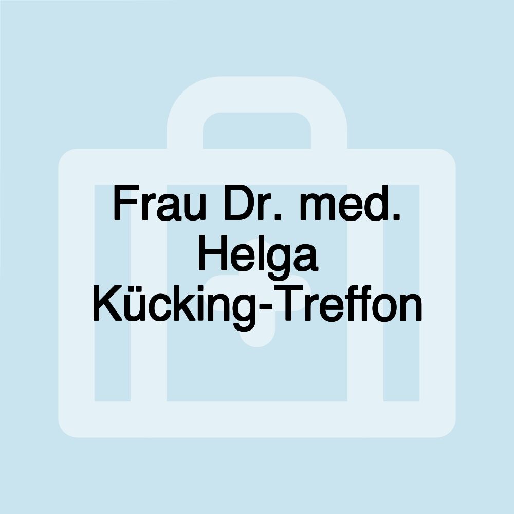 Frau Dr. med. Helga Kücking-Treffon