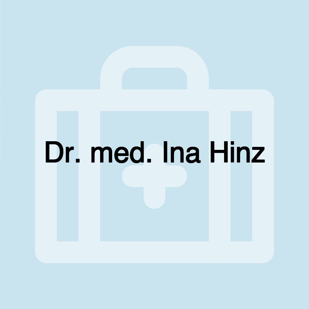 Dr. med. Ina Hinz