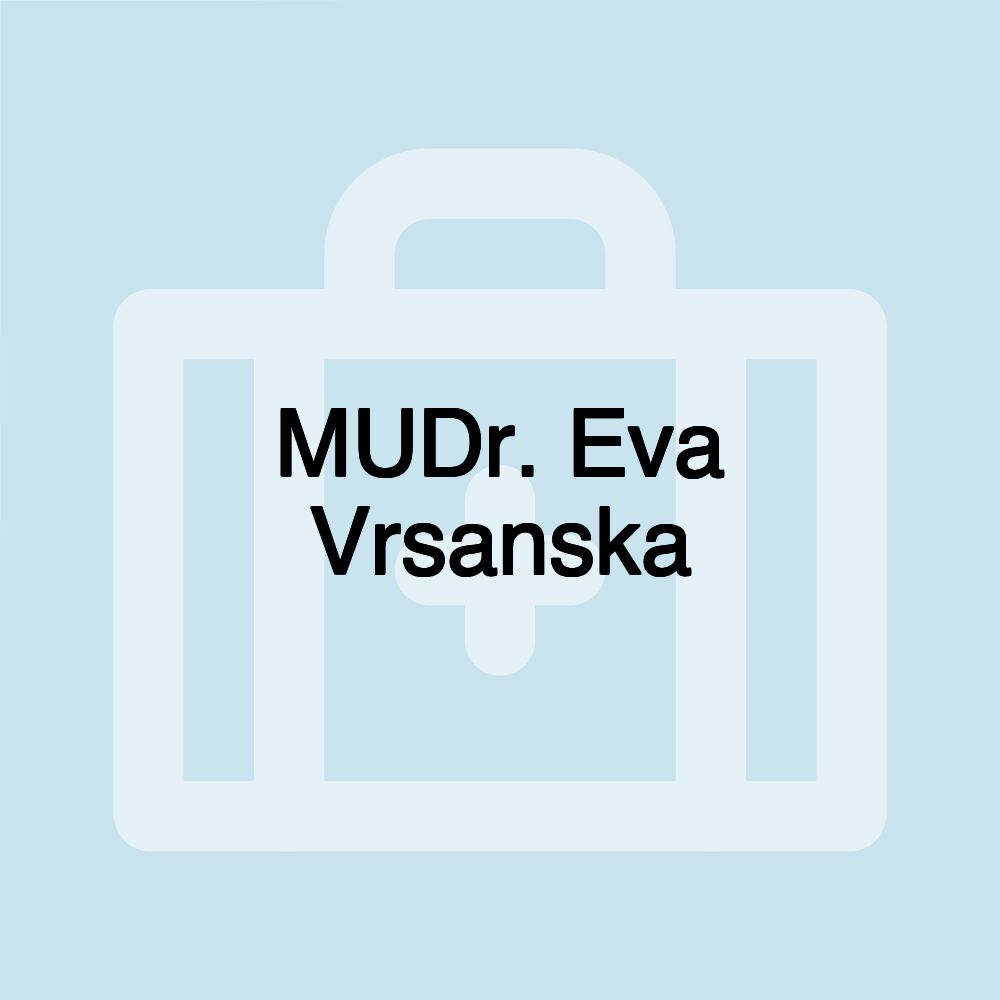 MUDr. Eva Vrsanska