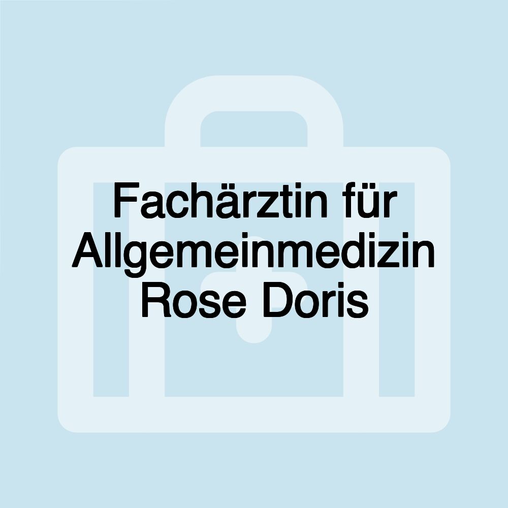 Fachärztin für Allgemeinmedizin Rose Doris
