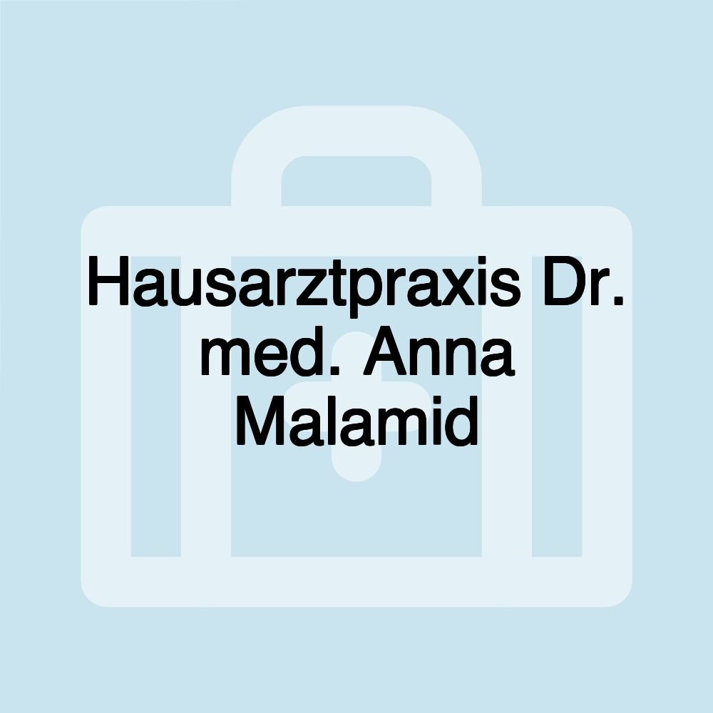 Hausarztpraxis Dr. med. Anna Malamid