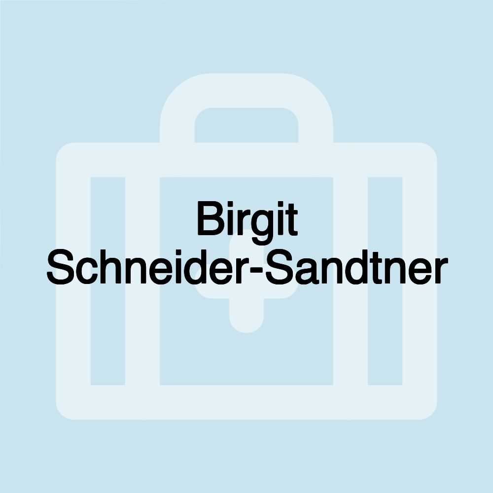 Birgit Schneider-Sandtner