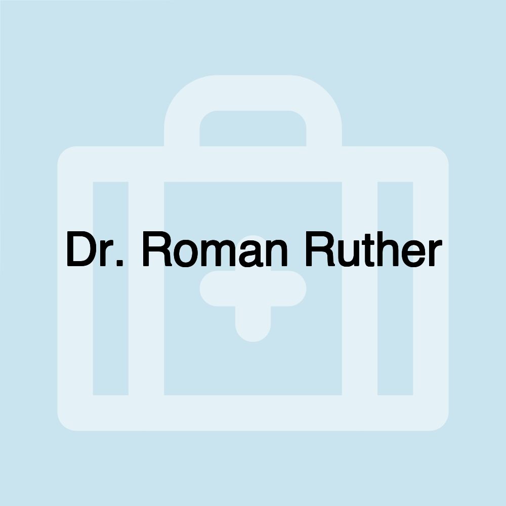 Dr. Roman Ruther