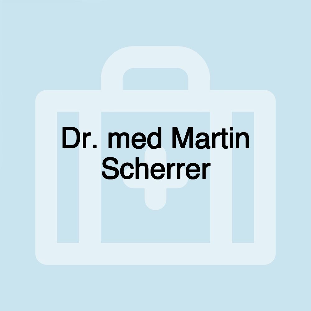 Dr. med Martin Scherrer