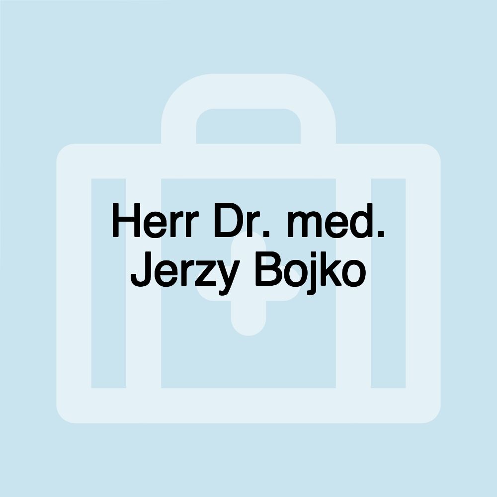 Herr Dr. med. Jerzy Bojko