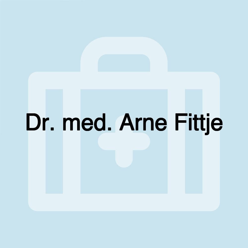 Dr. med. Arne Fittje