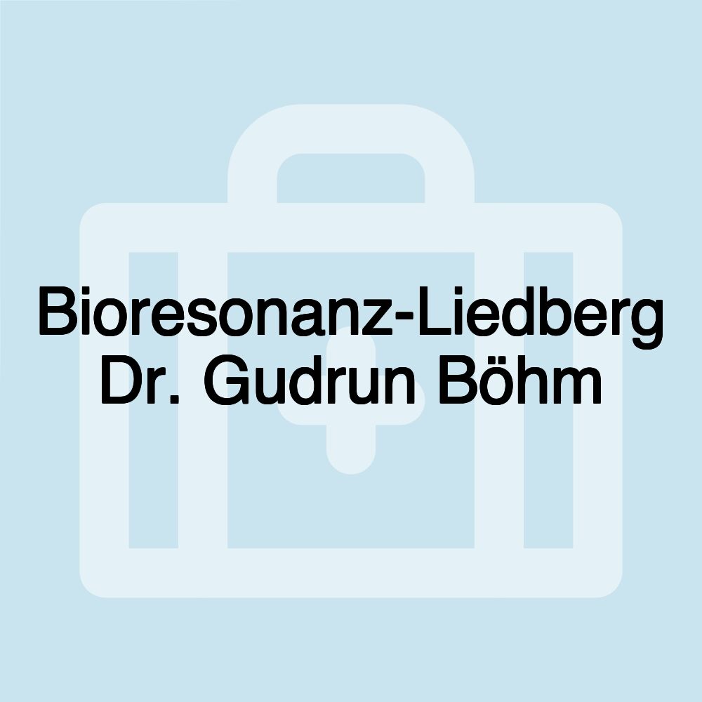 Bioresonanz-Liedberg Dr. Gudrun Böhm