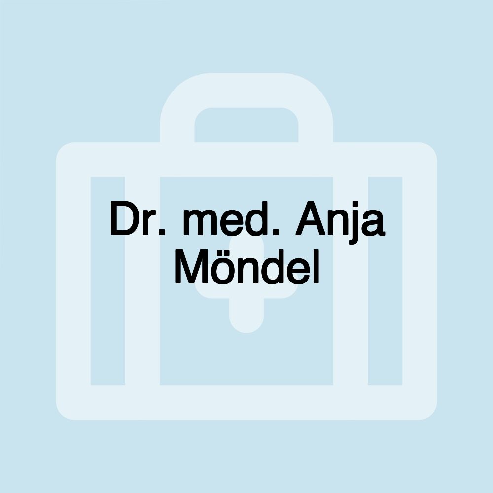 Dr. med. Anja Möndel