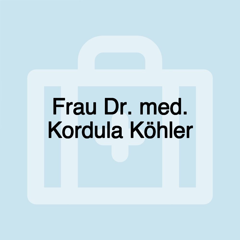 Frau Dr. med. Kordula Köhler