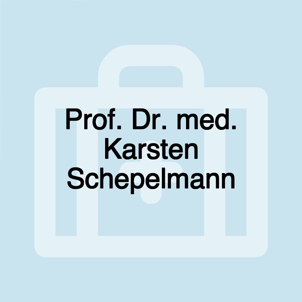 Prof. Dr. med. Karsten Schepelmann