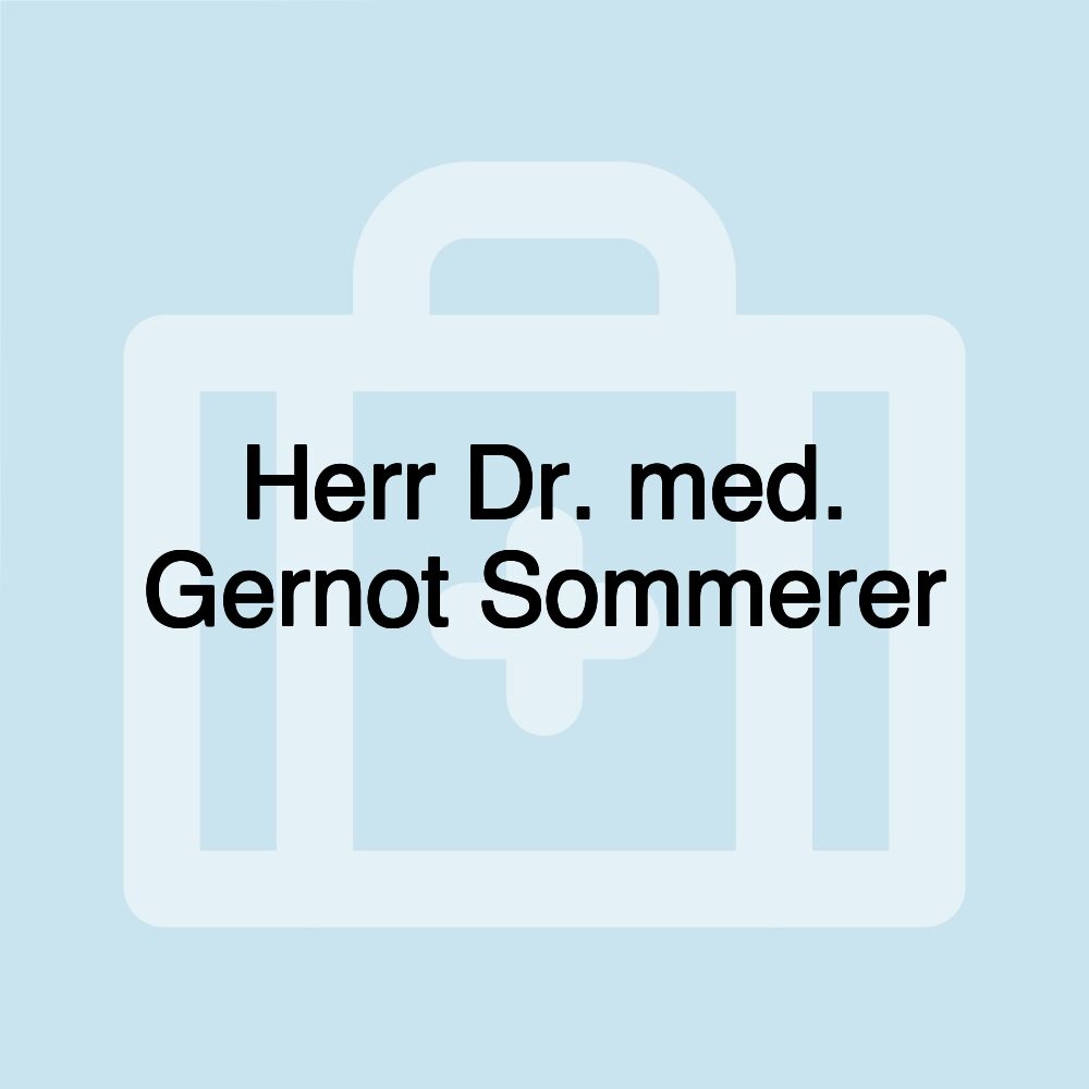 Herr Dr. med. Gernot Sommerer