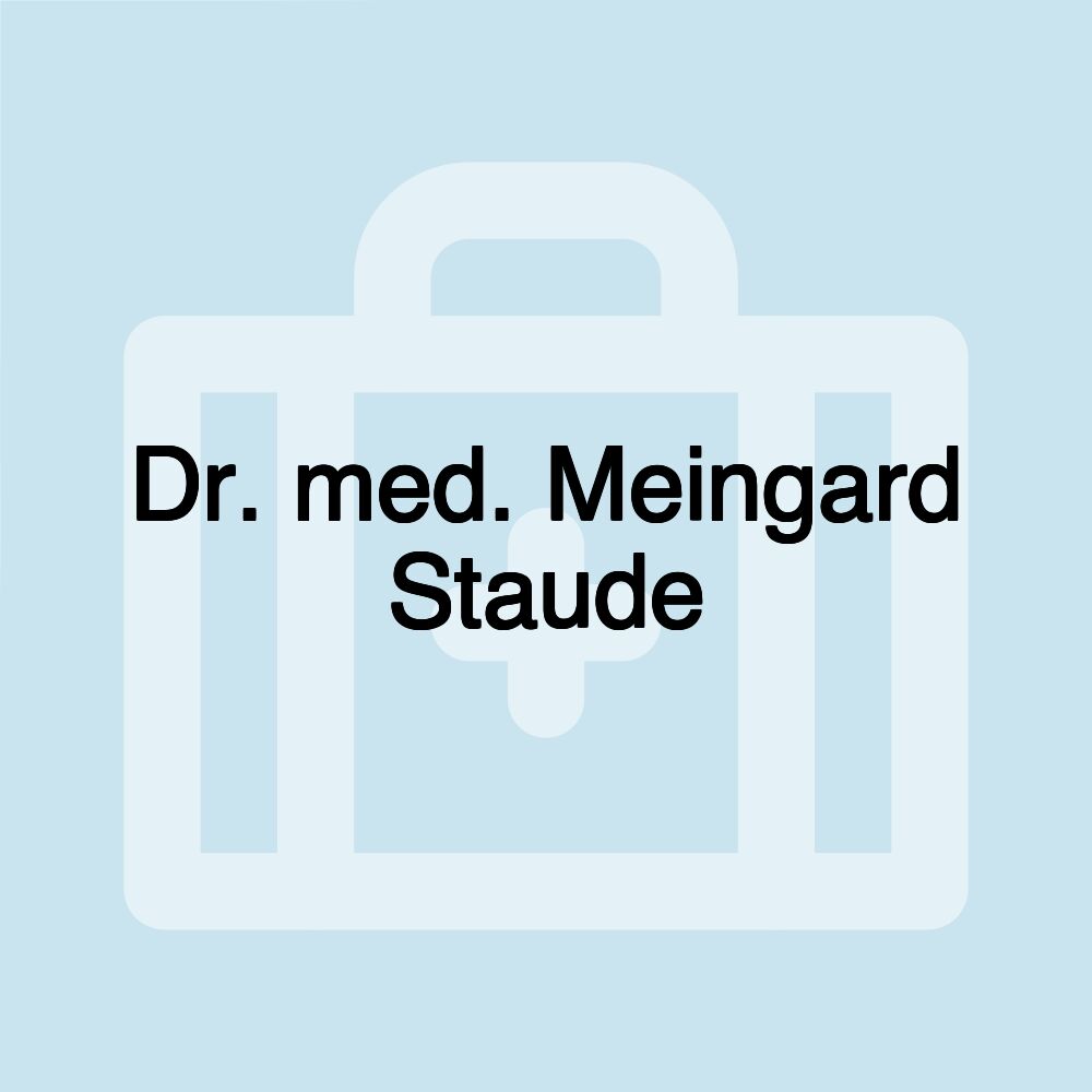Dr. med. Meingard Staude