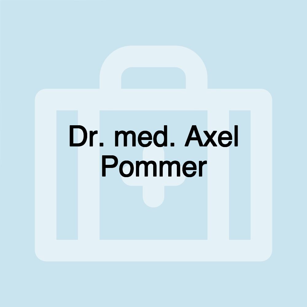 Dr. med. Axel Pommer