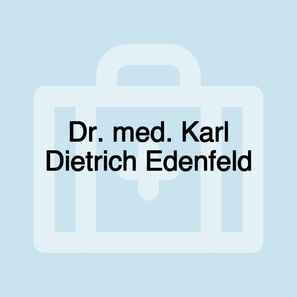Dr. med. Karl Dietrich Edenfeld