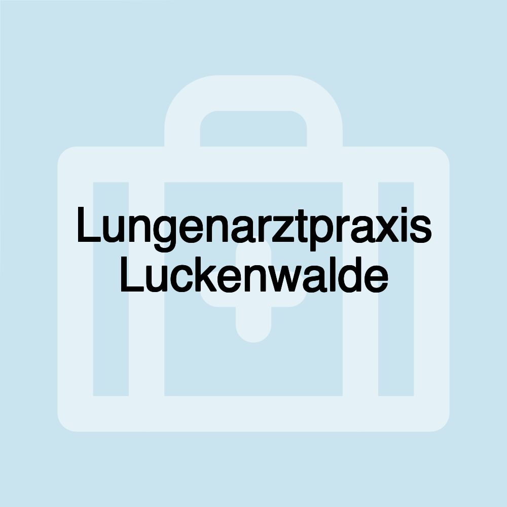 Lungenarztpraxis Luckenwalde