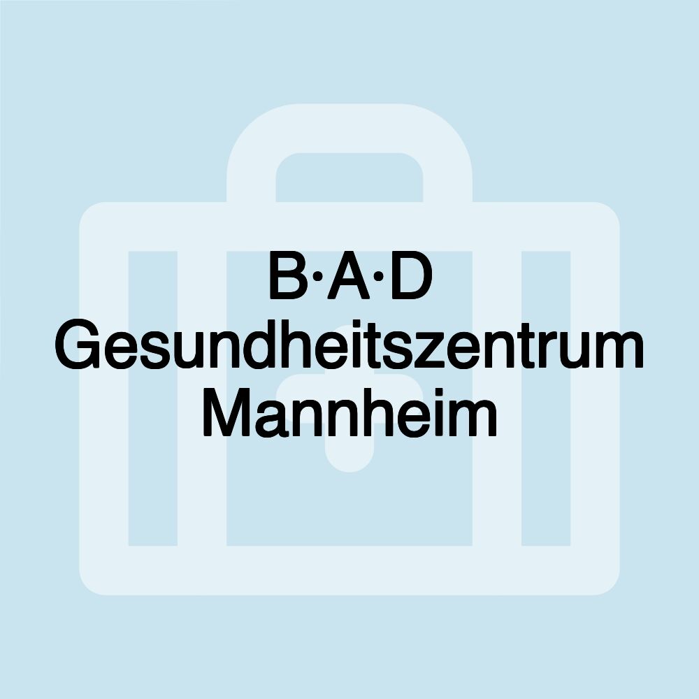 B·A·D Gesundheitszentrum Mannheim
