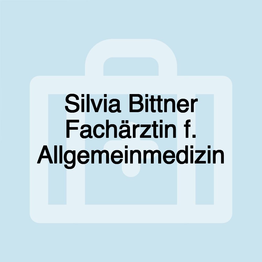 Silvia Bittner Fachärztin f. Allgemeinmedizin