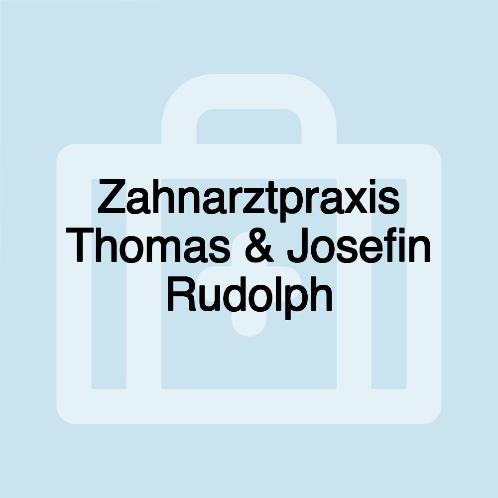 Zahnarztpraxis Thomas & Josefin Rudolph
