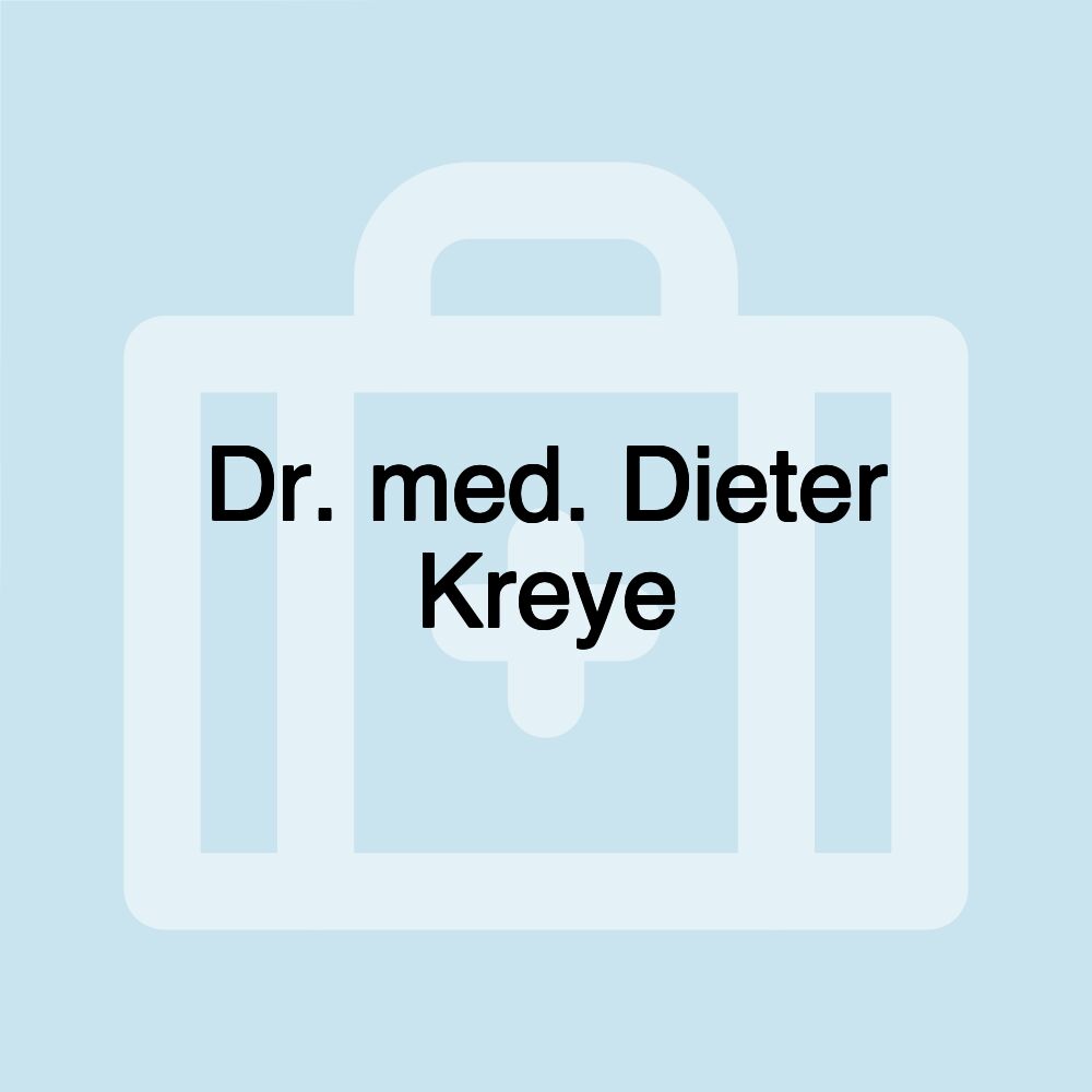 Dr. med. Dieter Kreye