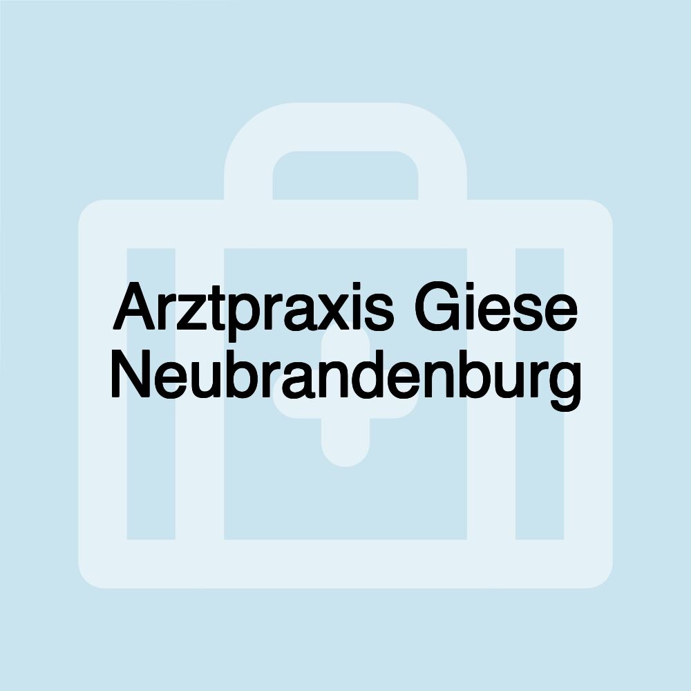 Arztpraxis Giese Neubrandenburg