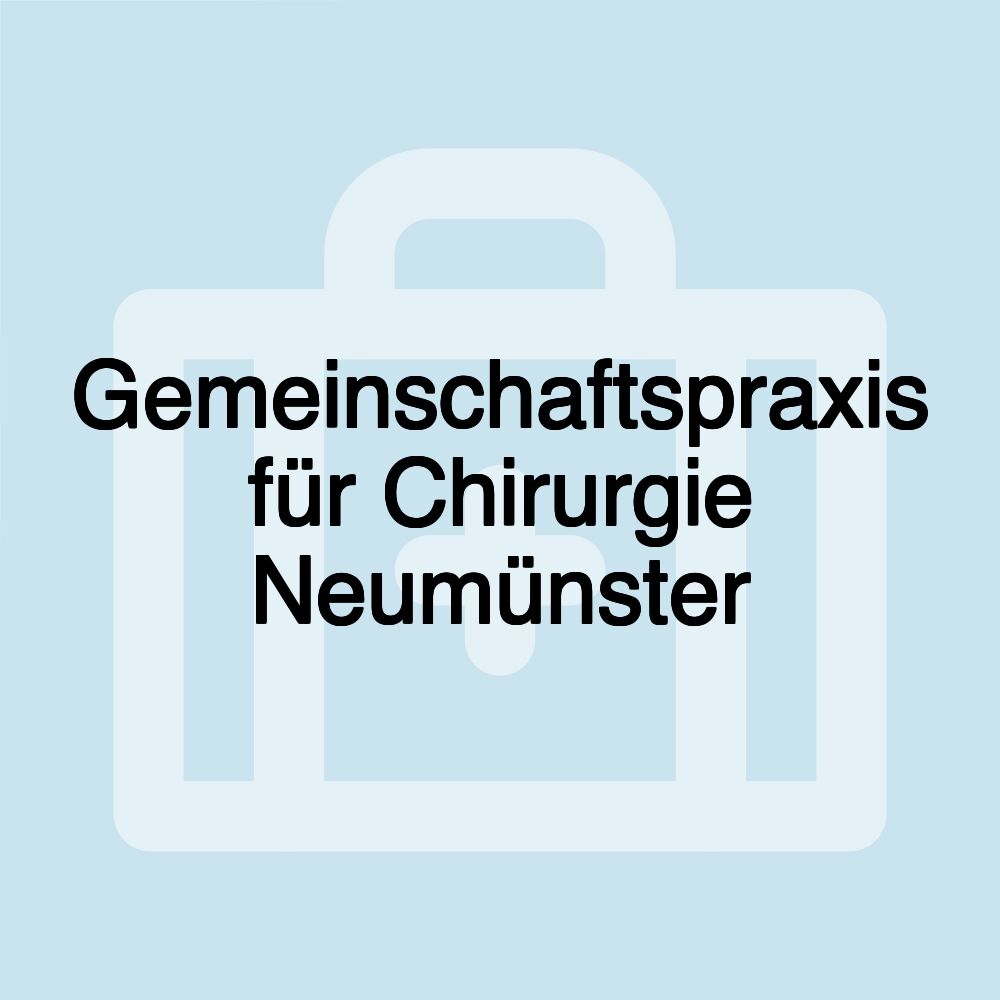 Gemeinschaftspraxis für Chirurgie Neumünster