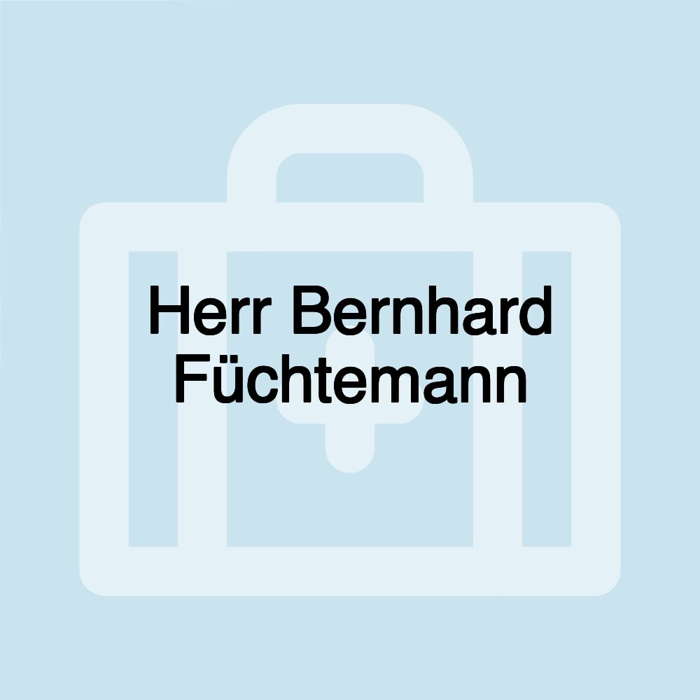 Herr Bernhard Füchtemann