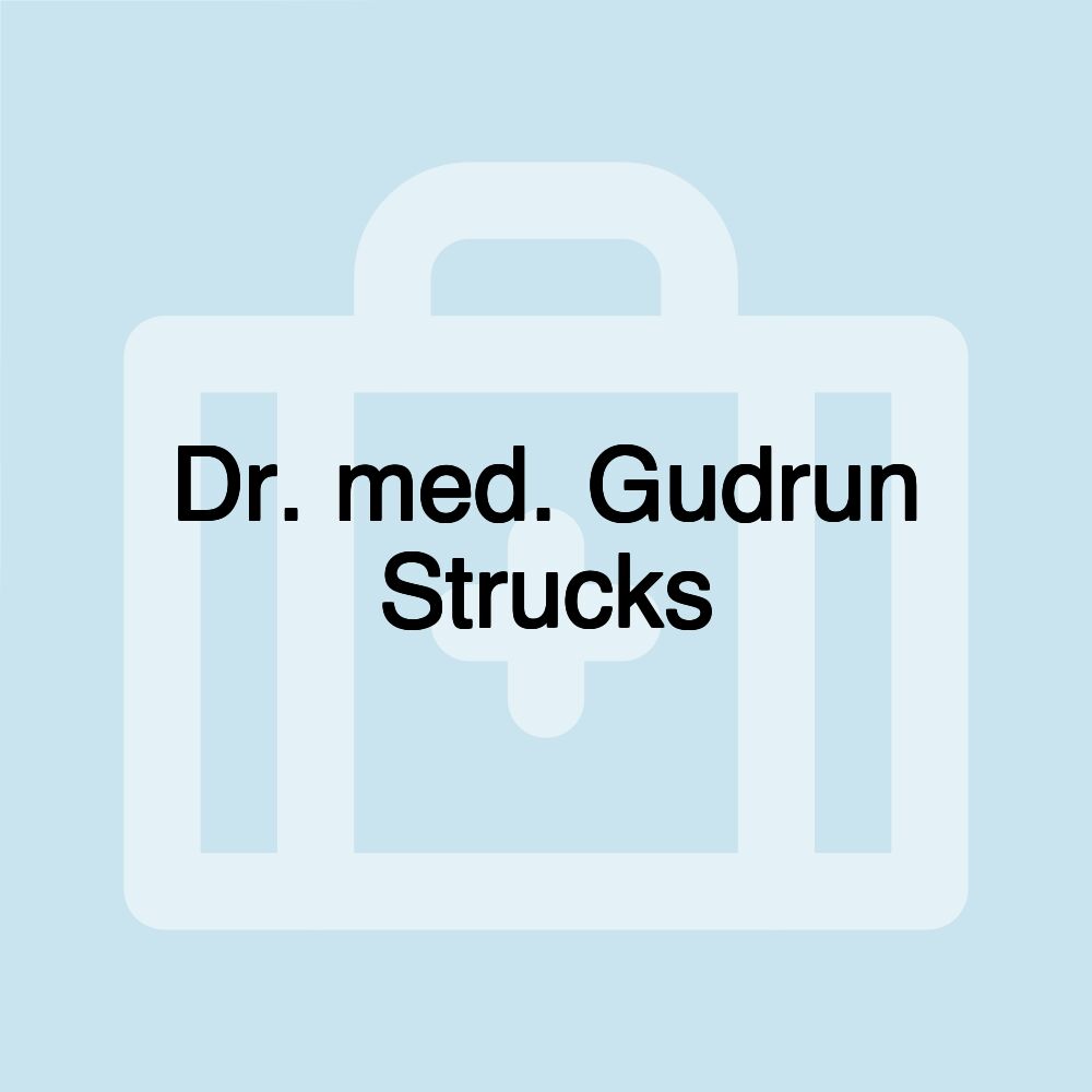 Dr. med. Gudrun Strucks