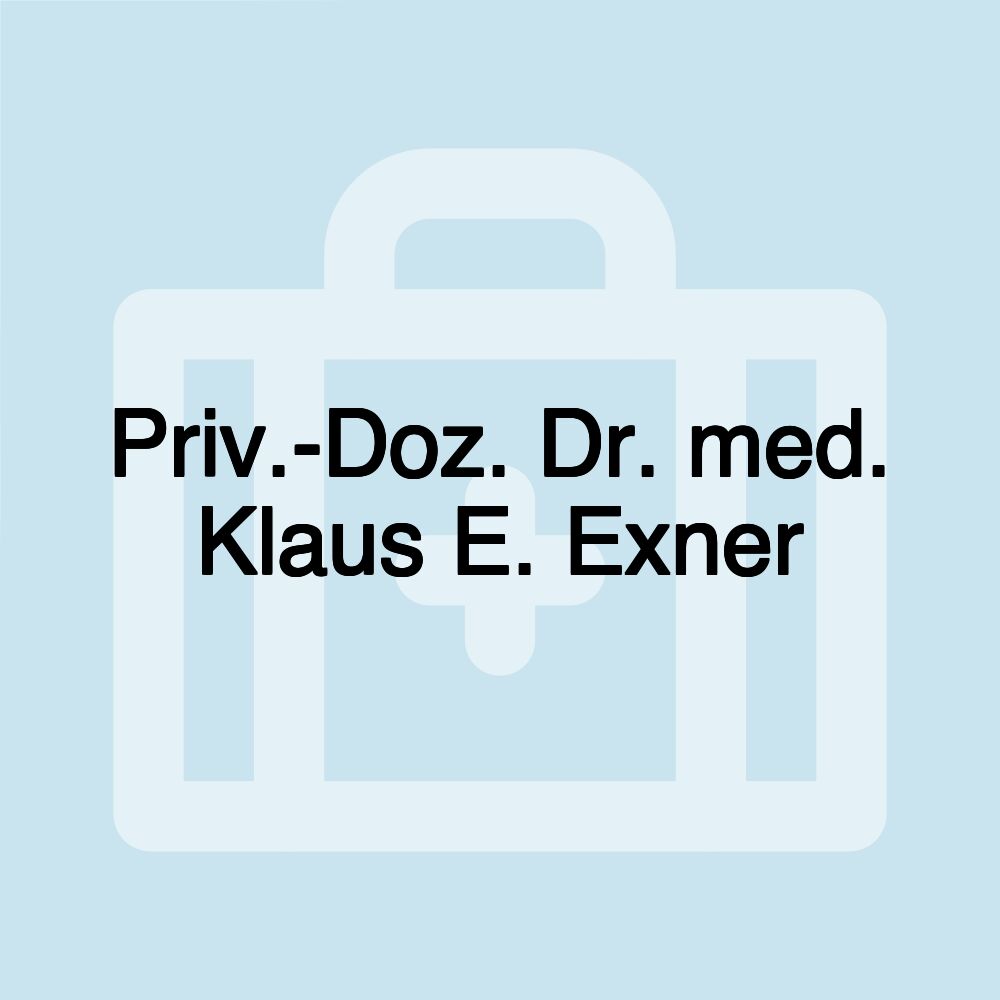 Priv.-Doz. Dr. med. Klaus E. Exner